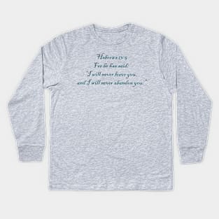 Hebrews 13:5 Kids Long Sleeve T-Shirt